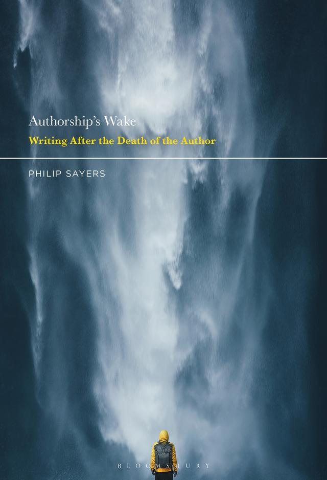 Authorship’s Wake by Philip Sayers