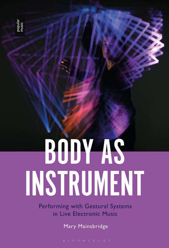 Body as Instrument by Mary Mainsbridge