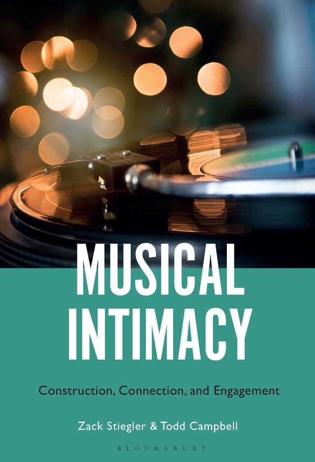 Musical Intimacy by Todd Campbell, Zack Stiegler