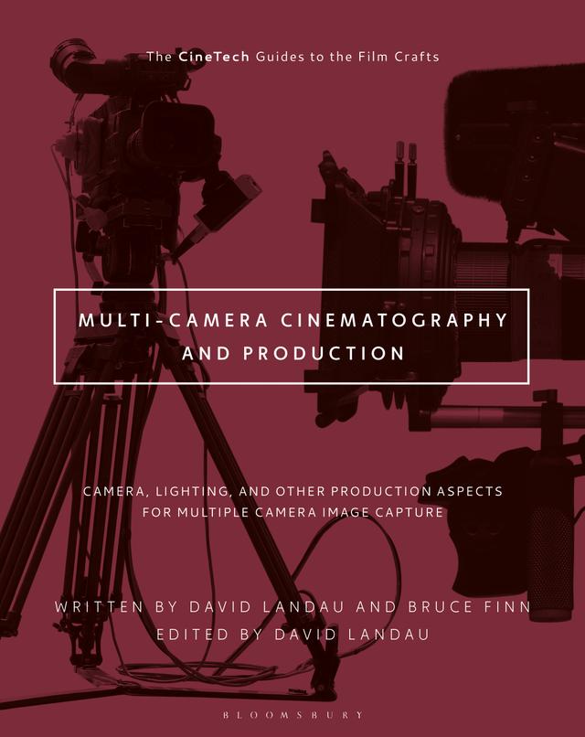Multi-Camera Cinematography and Production by Bruce Finn, David Landau