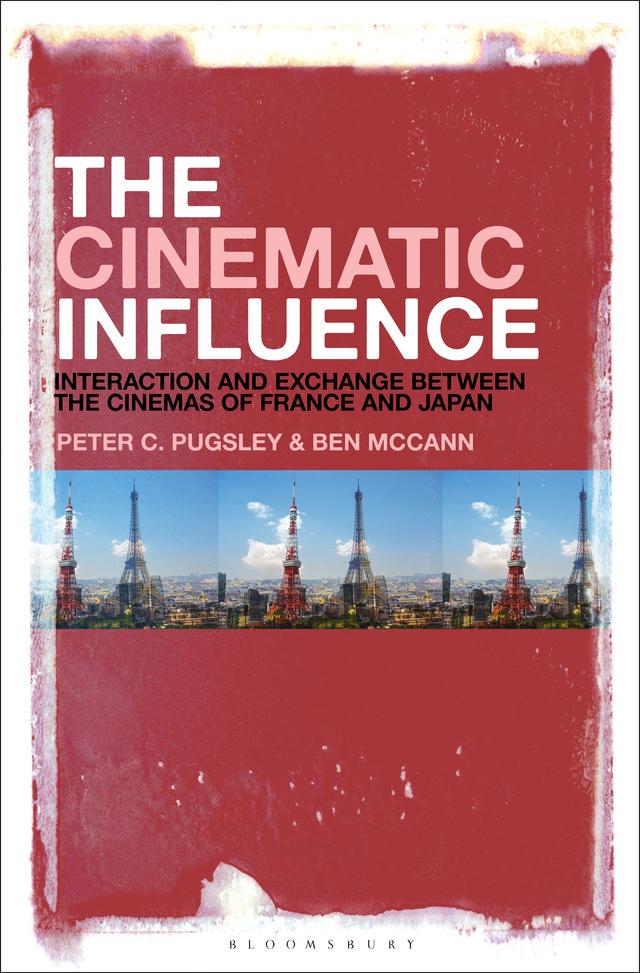 The Cinematic Influence by Ben McCann, Peter C. Pugsley