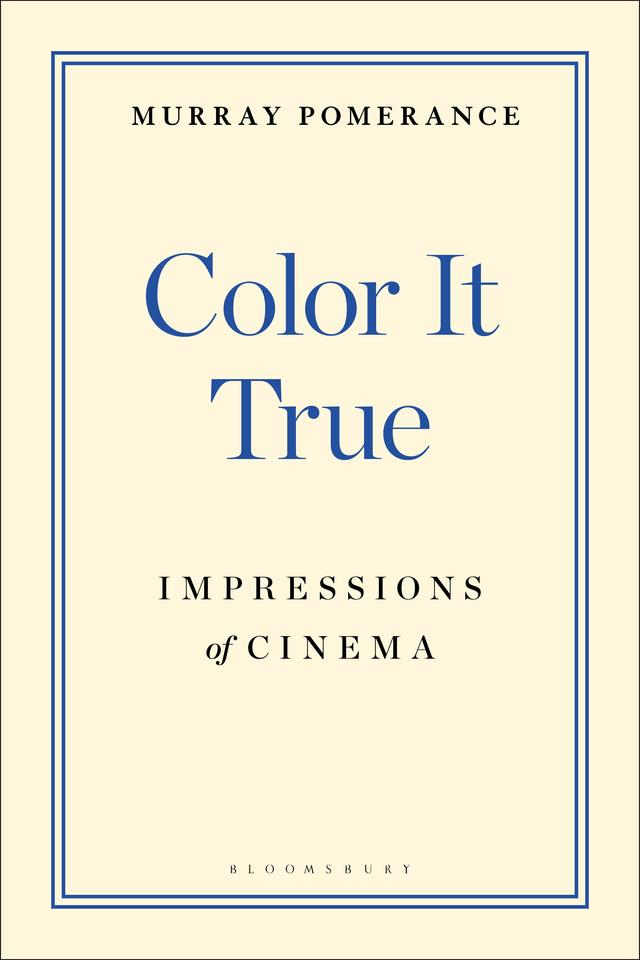 Color It True by Murray Pomerance