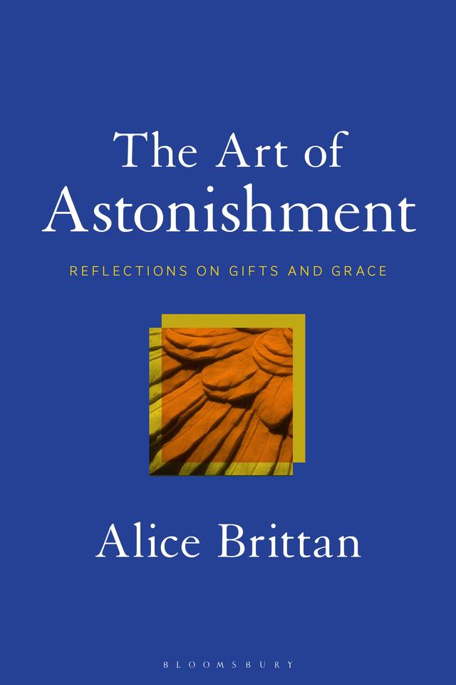 The Art of Astonishment by Alice Brittan