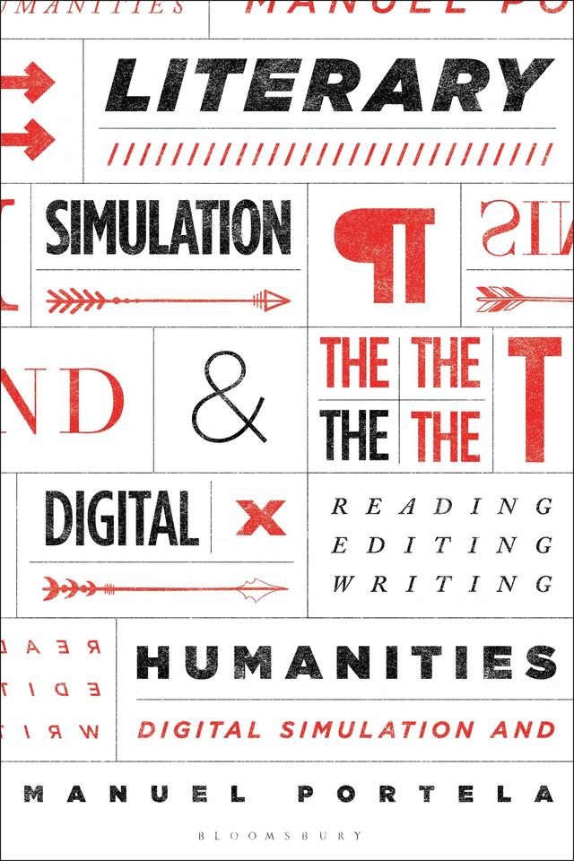 Literary Simulation and the Digital Humanities by Manuel Portela