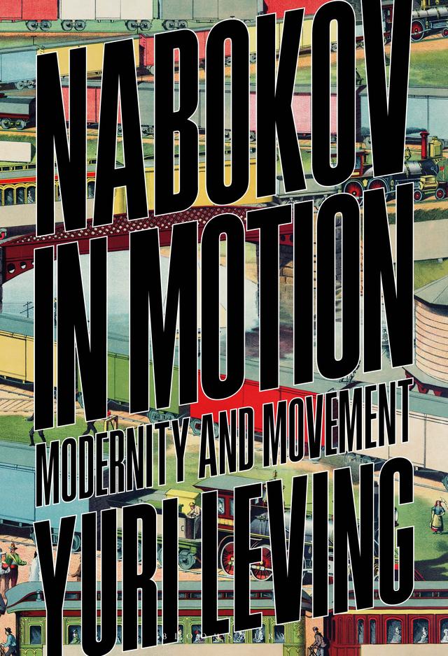 Nabokov in Motion by Yuri Leving
