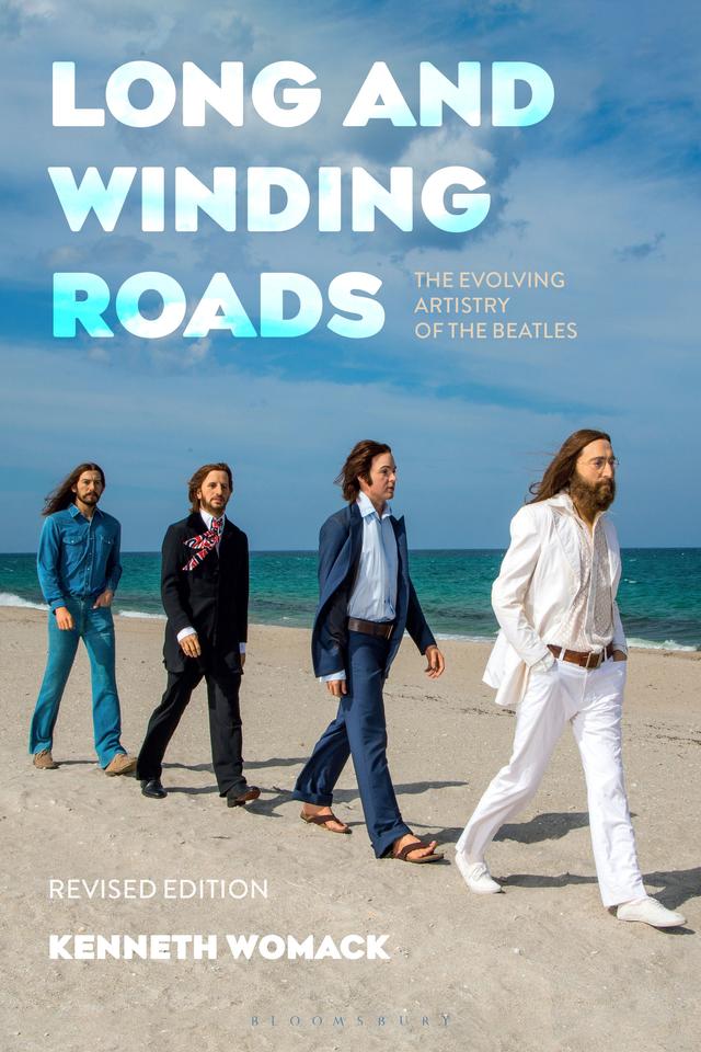 Long and Winding Roads, Revised Edition by Kenneth Womack