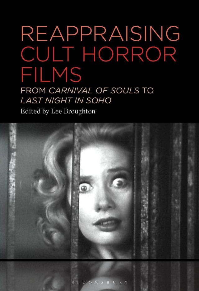 Reappraising Cult Horror Films by Lee Broughton