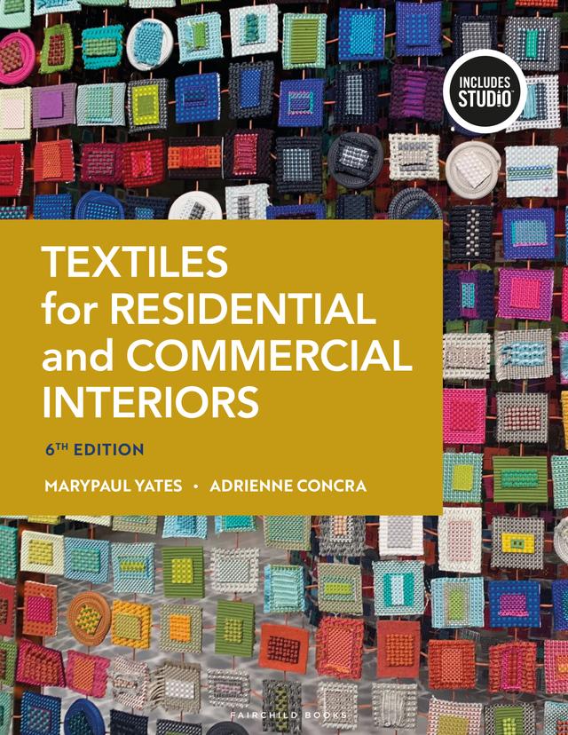 Textiles for Residential and Commercial Interiors by Adrienne Concra, MaryPaul Yates