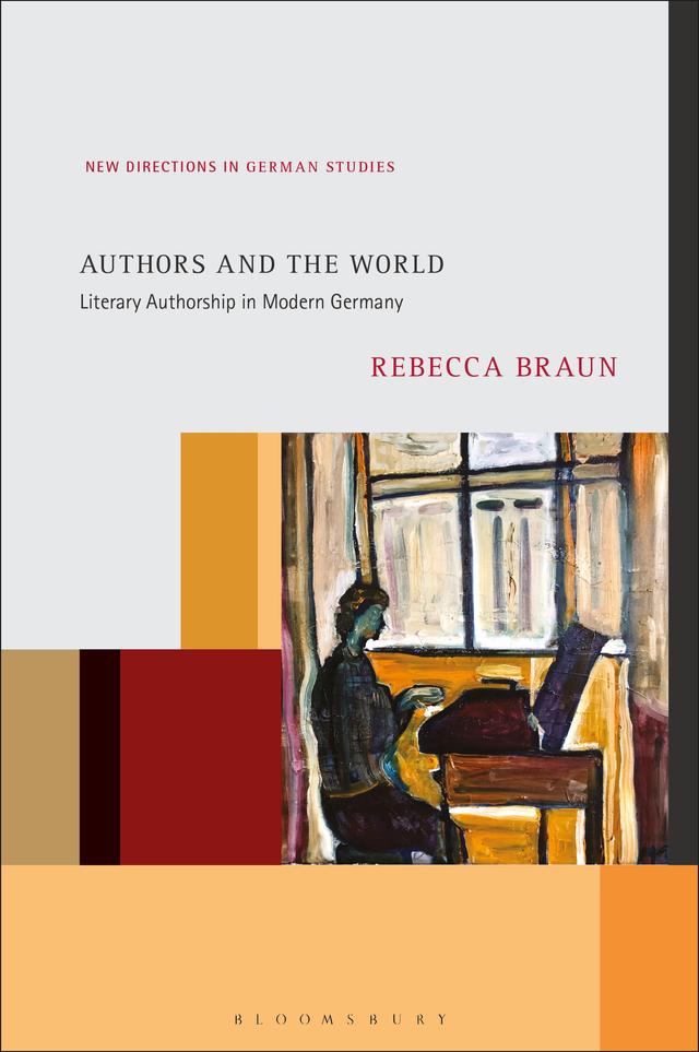 Authors and the World by Rebecca Braun