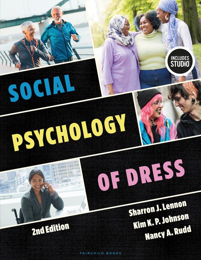 Social Psychology of Dress by Kim K. P. Johnson, Nancy A. Rudd, Sharron J. Lennon
