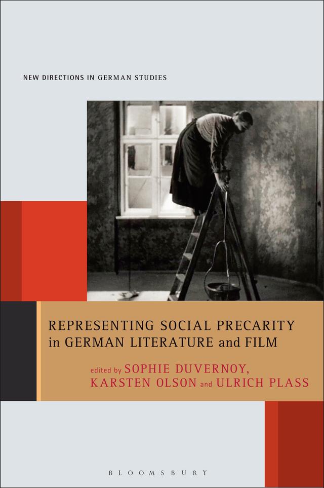 Representing Social Precarity in German Literature and Film by 