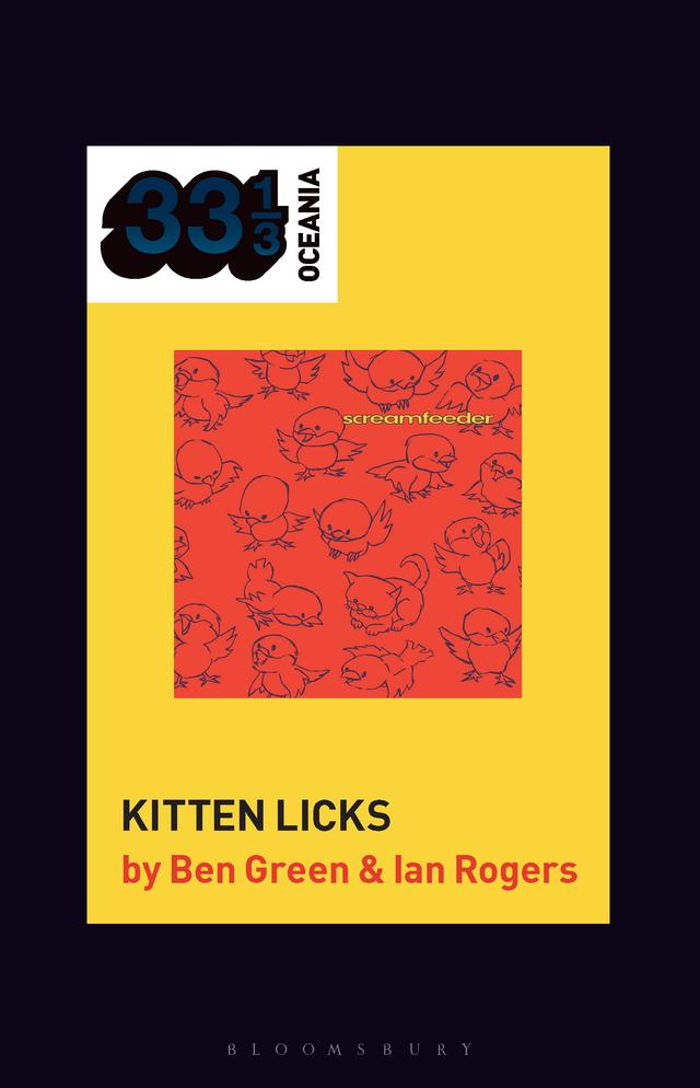 Screamfeeder's Kitten Licks by Ben Green, Ian Rogers