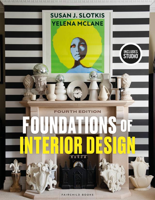 Foundations of Interior Design by Susan J. Slotkis, Yelena McLane