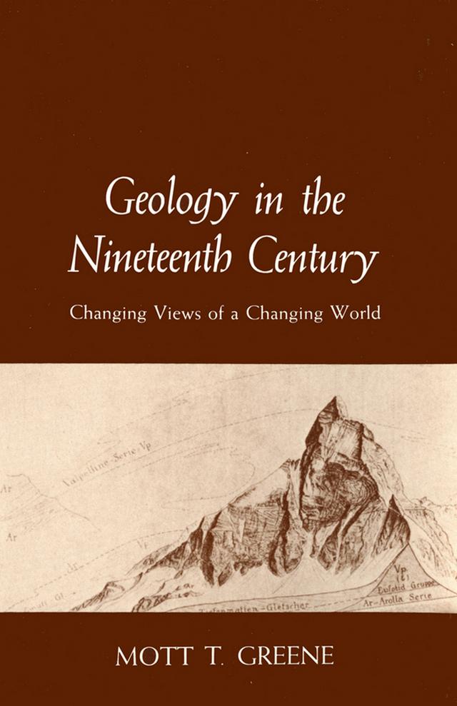 Geology in the Nineteenth Century by Mott T. Greene