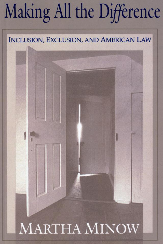 Making All the Difference by Martha Minow
