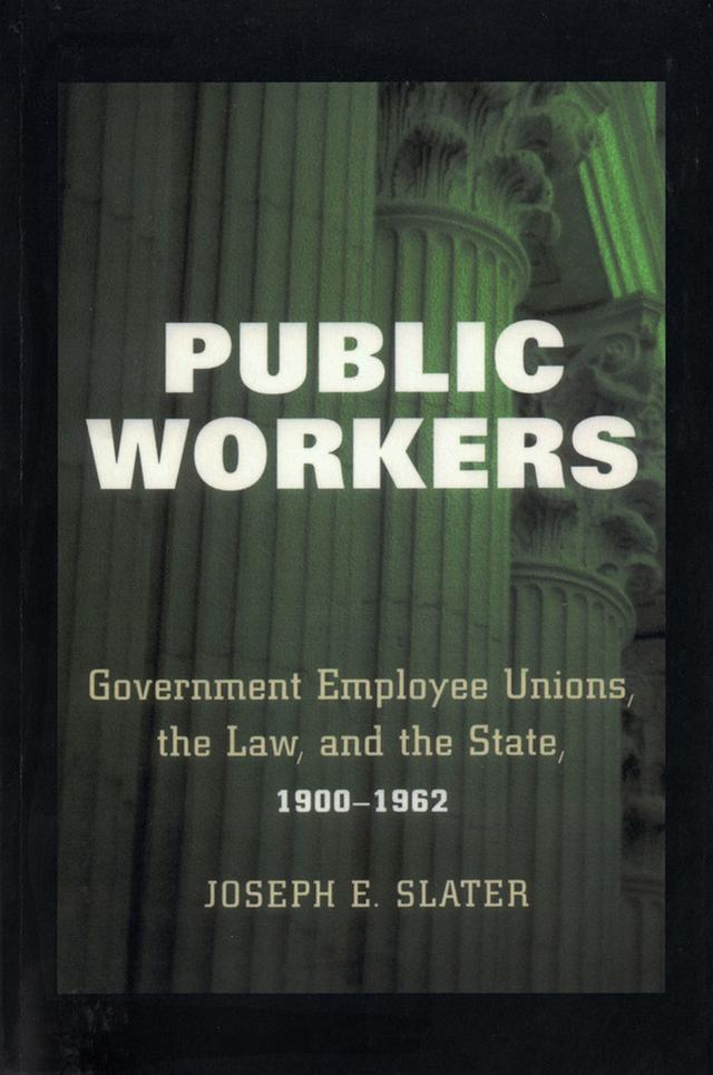 Public Workers by Joseph E. Slater