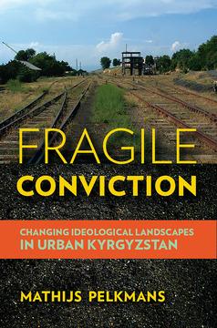 Fragile Conviction by Mathijs Pelkmans