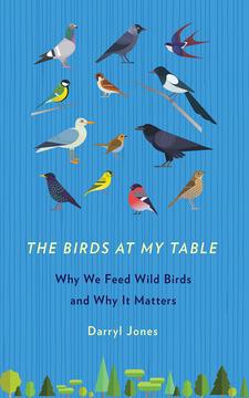 The Birds at My Table by Darryl Jones