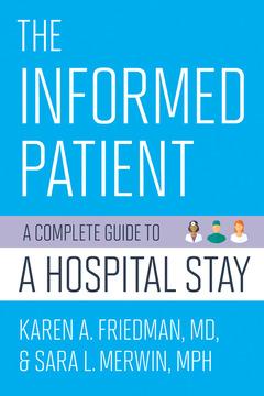 The Informed Patient by Karen A. Friedman, Sara L. Merwin