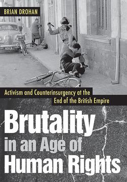 Brutality in an Age of Human Rights