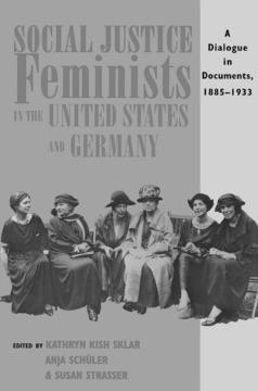 Social Justice Feminists in the United States and Germany