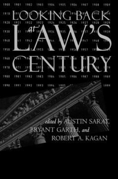 Looking Back at Law's Century by Austin Sarat, Bryant Garth, Robert A. Kagan