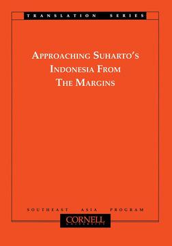 Approaching Suharto's Indonesia from the Margins