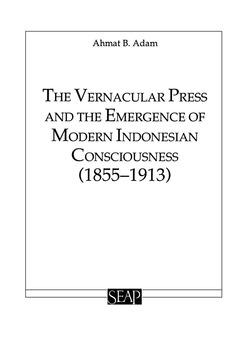 The Vernacular Press and the Emergence of Modern Indonesian Consciousness
