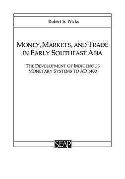 Money, Markets, and Trade in Early Southeast Asia