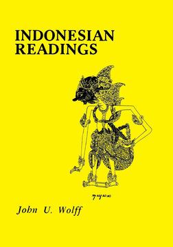 Indonesian Readings by John U. Wolff