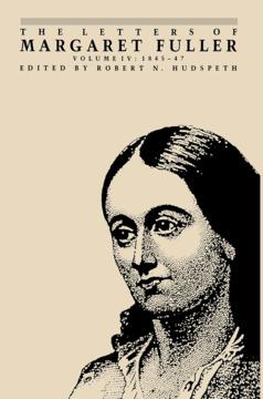 The Letters of Margaret Fuller by Margaret Fuller, Robert N. Hudspeth