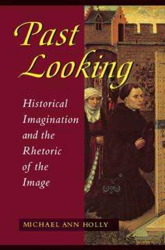 Past Looking by Michael Ann Holly