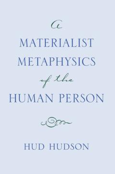 A Materialist Metaphysics of the Human Person