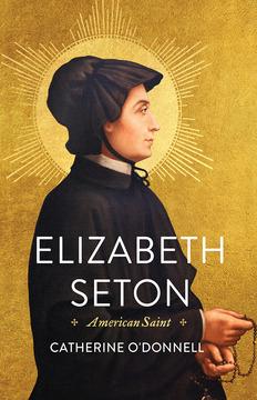 Elizabeth Seton by Catherine O'Donnell