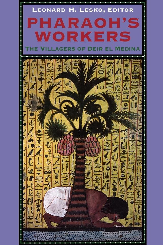 Pharaoh's Workers by Leonard H. Lesko