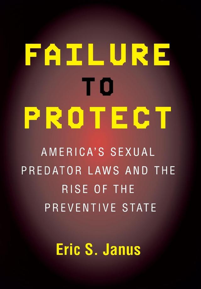 Failure to Protect by Eric S. Janus