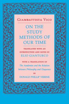 On the Study Methods of Our Time by Donald Phillip Verene, Elio Gianturco, Giambattista Vico