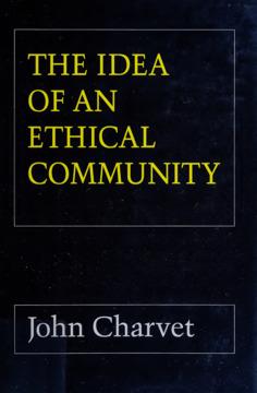 The Idea of an Ethical Community