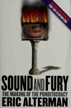 Sound and Fury by Eric Alterman