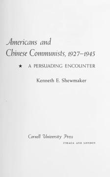 Americans and Chinese Communists, 1927–1945