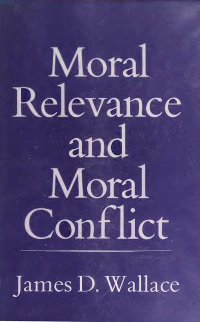 Moral Relevance and Moral Conflict