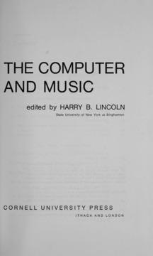 The Computer and Music by Harry B. Lincoln
