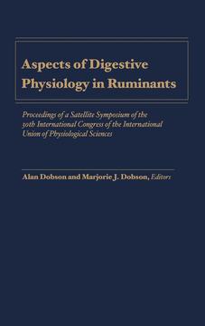 Aspects of Digestive Physiology in Ruminants by Alan Dobson, Marjorie J. Dobson
