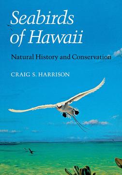 Seabirds of Hawaii by Craig S. Harrison
