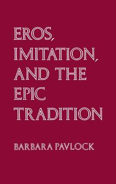 Eros, Imitation, and the Epic Tradition