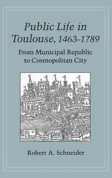 Public Life in Toulouse, 1463–1789