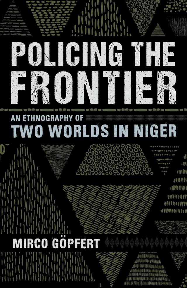 Policing the Frontier by Mirco Göpfert