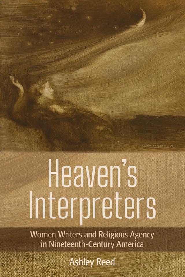 Heaven's Interpreters by Ashley Reed