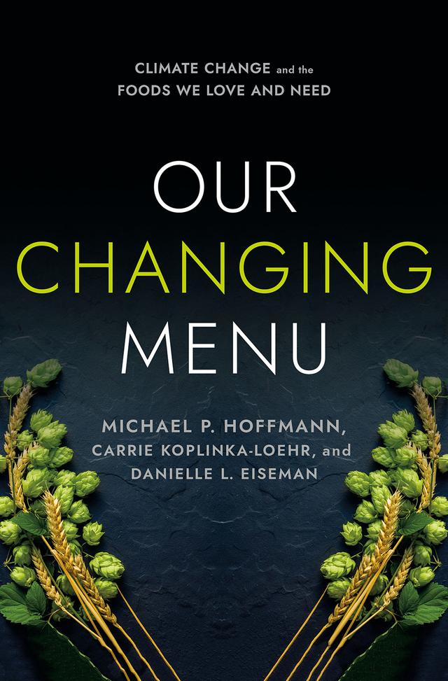Our Changing Menu by Carrie Koplinka-Loehr, Danielle L. Eiseman, Michael P. Hoffmann