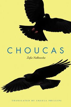 Choucas by Ursula Phillips, Zofia Nalkowska